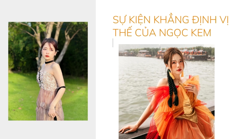 Các sự kiện khẳng định vị thế của Ngọc Kem