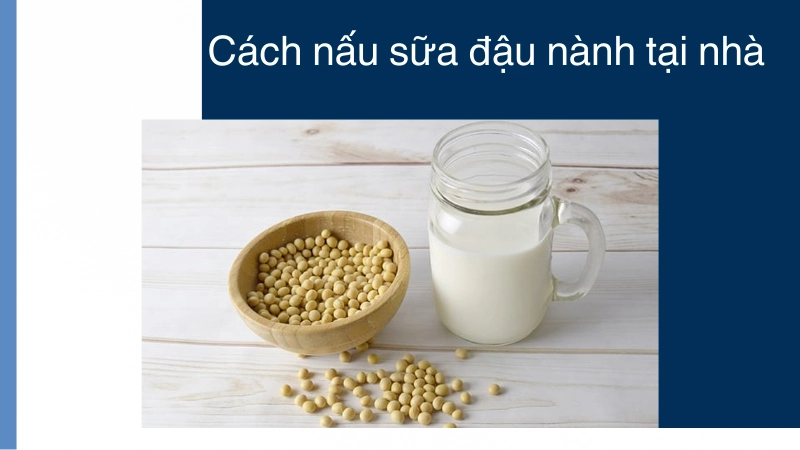 Cách làm sữa đậu nành thơm ngon